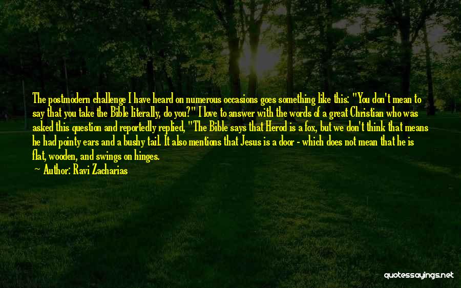 I Love You But Don Like You Quotes By Ravi Zacharias