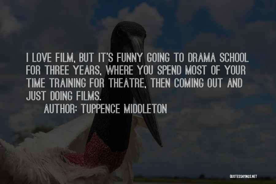 I Love You But Funny Quotes By Tuppence Middleton