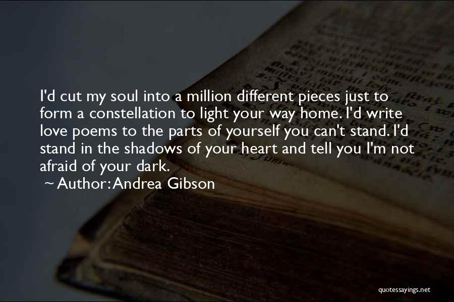 I Love You But I Afraid To Tell You Quotes By Andrea Gibson