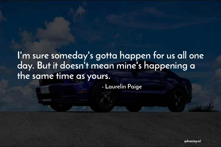 I Love You But I Gotta Let Go Quotes By Laurelin Paige I Love You But I Gotta Let Go Quotes By Laurelin Paige