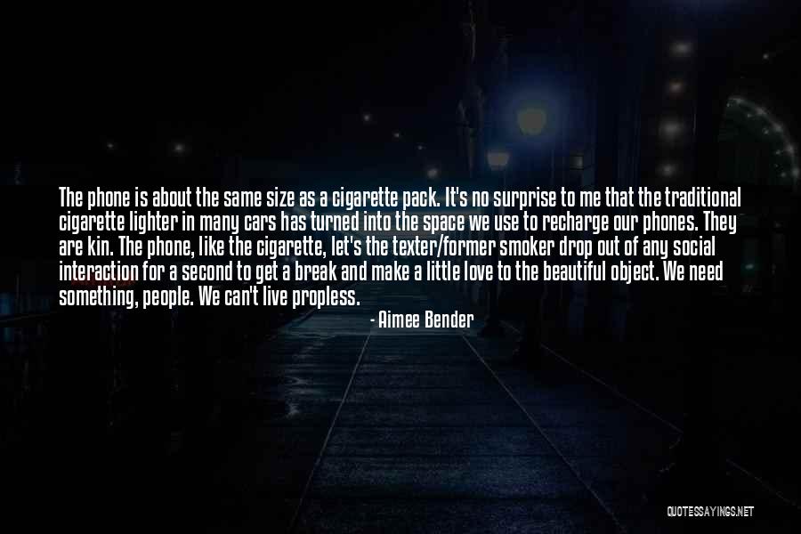I Love You But I Need Space Quotes By Aimee Bender I Love You But I Need Space Quotes By Aimee Bender