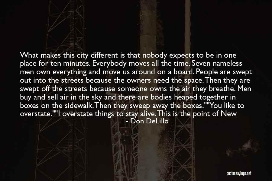 I Love You But I Need Space Quotes By Don DeLillo I Love You But I Need Space Quotes By Don DeLillo