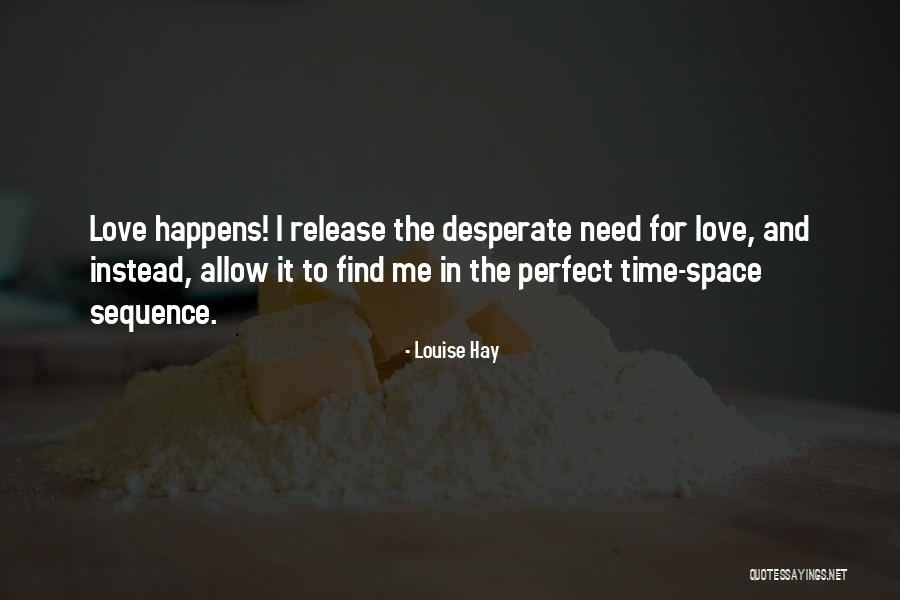 I Love You But I Need Space Quotes By Louise Hay I Love You But I Need Space Quotes By Louise Hay