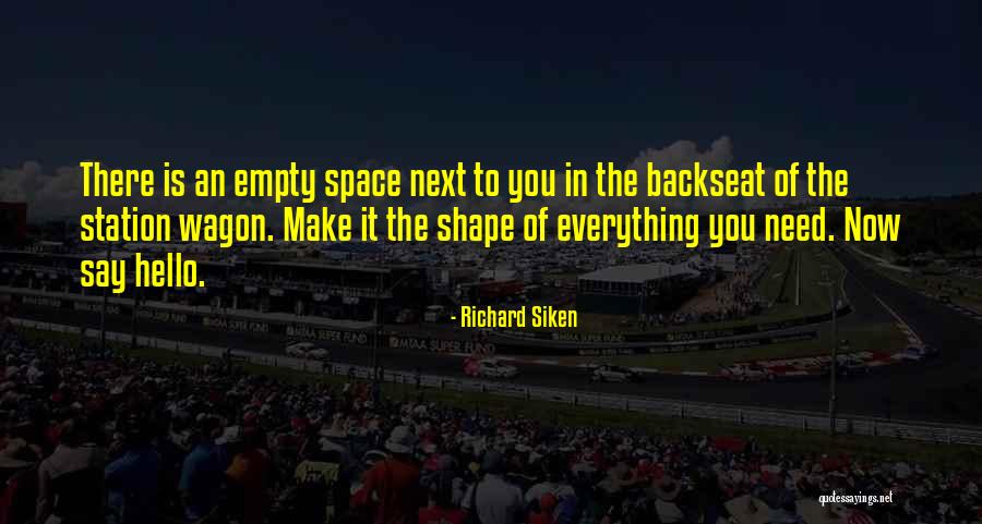 I Love You But I Need Space Quotes By Richard Siken I Love You But I Need Space Quotes By Richard Siken