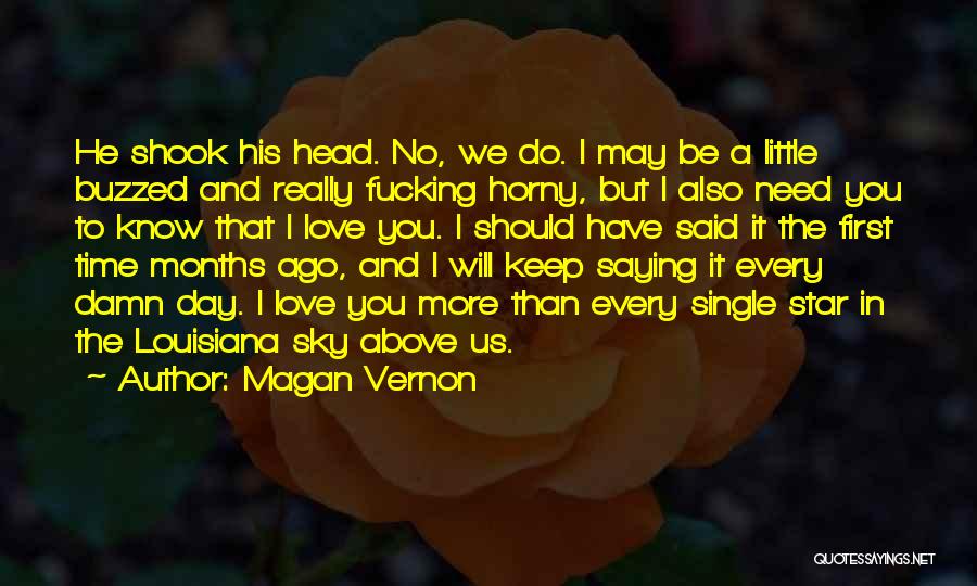 I Love You But I Need Time Quotes By Magan Vernon