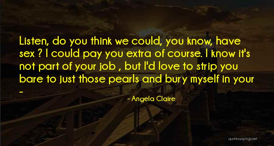 I Love You But Quotes By Angela Claire