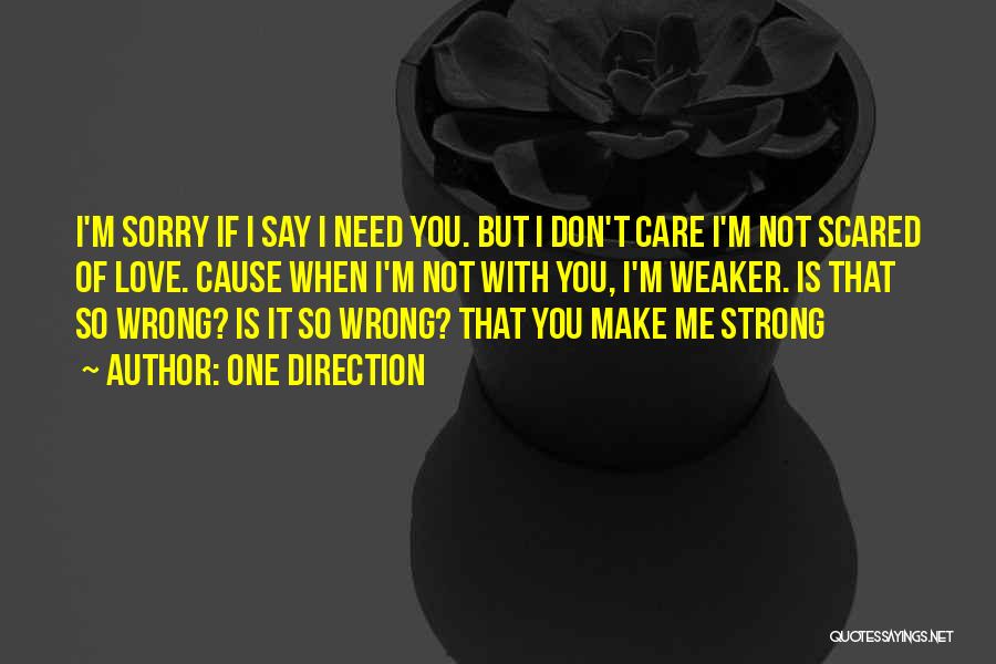 I Love You But Scared Quotes By One Direction