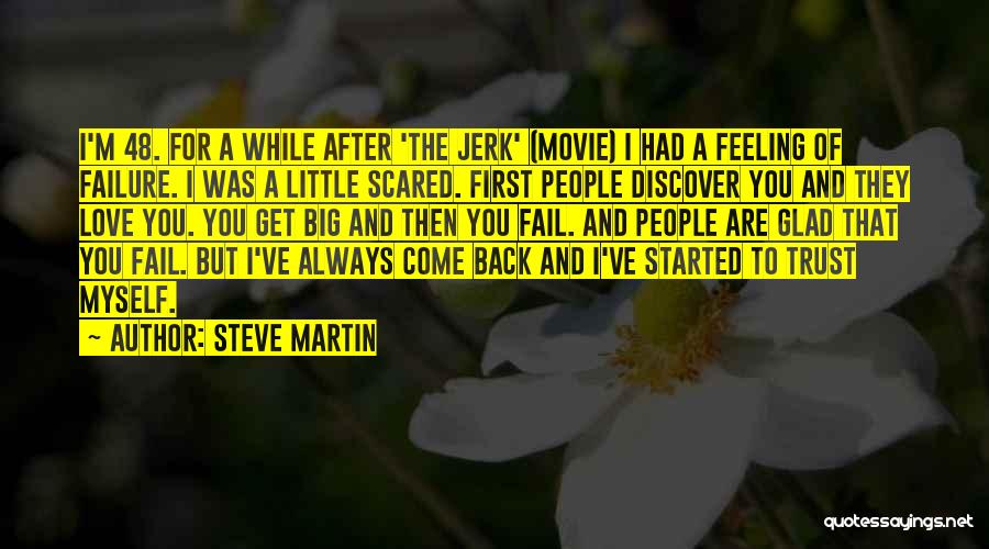 I Love You But Scared Quotes By Steve Martin