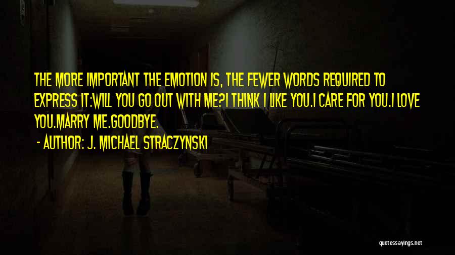 I Love You But This Is Goodbye Quotes By J. Michael Straczynski