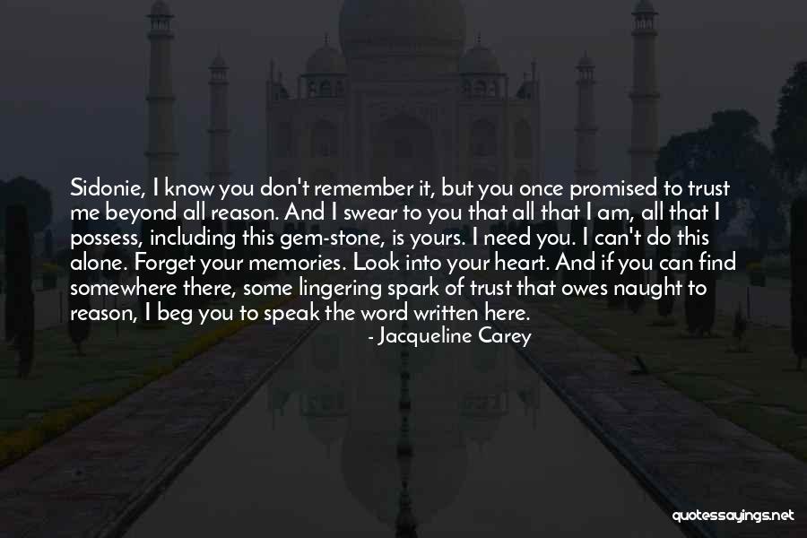 I Love You But You Don't Love Me Quotes By Jacqueline Carey I Love You But You Don't Love Me Quotes By Jacqueline Carey