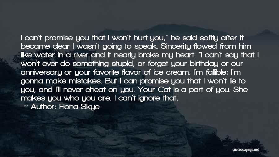 I Love You But You Hurt Me Quotes By Fiona Skye