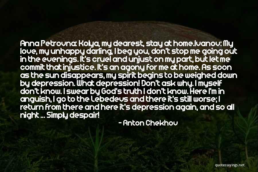 I Love You But You Let Me Go Quotes By Anton Chekhov