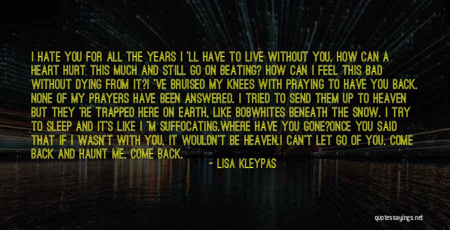 I Love You But You Let Me Go Quotes By Lisa Kleypas