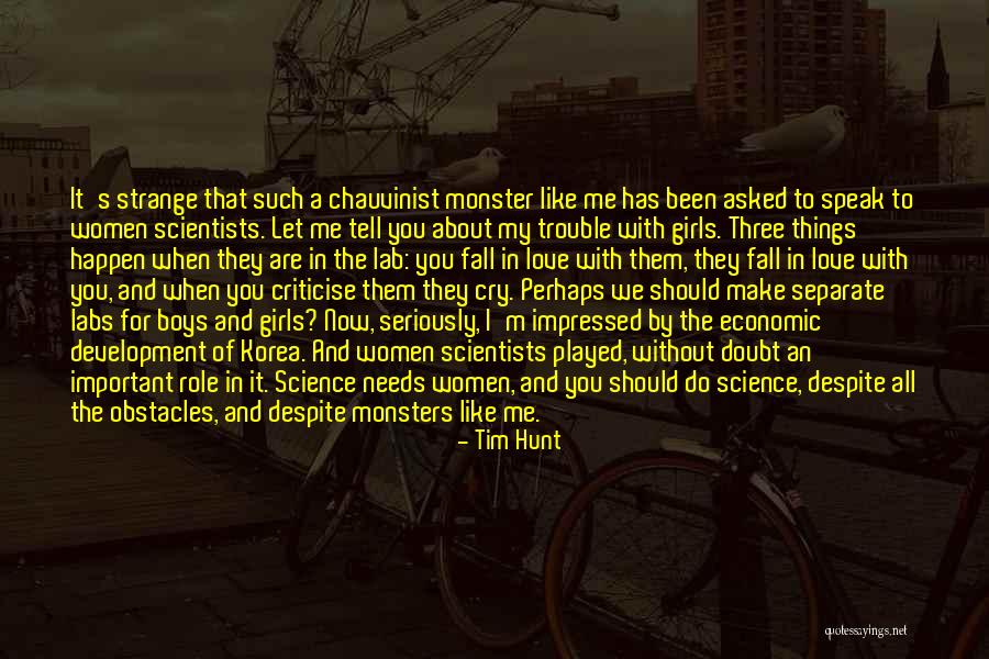 I Love You But You Make Me Cry Quotes By Tim Hunt I Love You But You Make Me Cry Quotes By Tim Hunt
