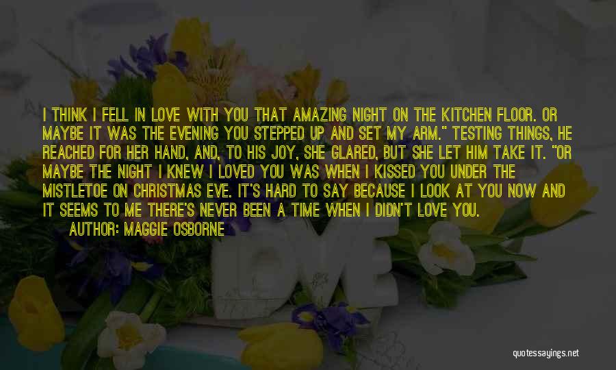 I Love You Christmas Quotes By Maggie Osborne