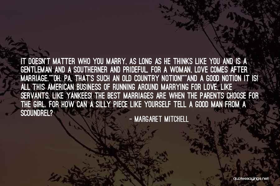 I Love You Country Girl Quotes By Margaret Mitchell