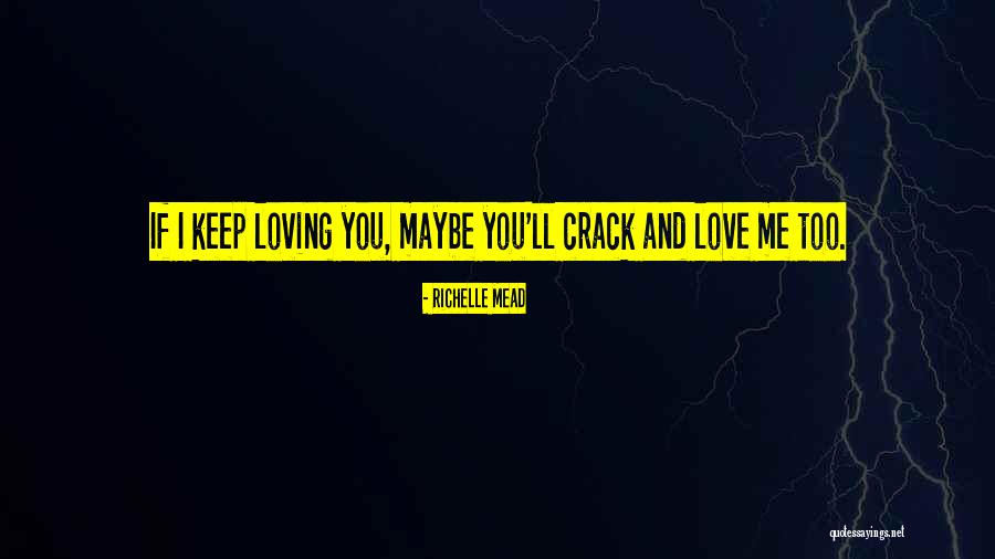 I Love You Cute Quotes By Richelle Mead I Love You Cute Quotes By Richelle Mead