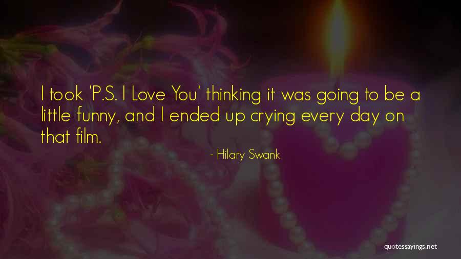 I Love You Day Quotes By Hilary Swank