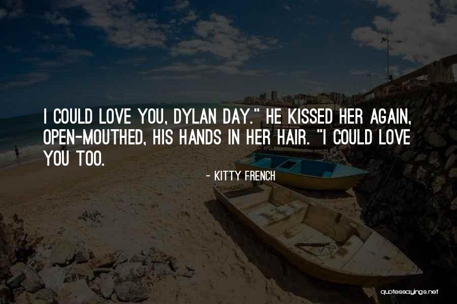 I Love You Day Quotes By Kitty French