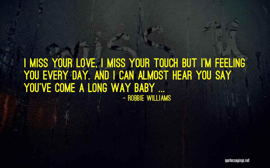 I Love You Day Quotes By Robbie Williams