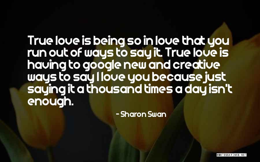 I Love You Day Quotes By Sharon Swan