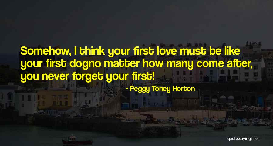 I Love You Dog Quotes By Peggy Toney Horton I Love You Dog Quotes By Peggy Toney Horton