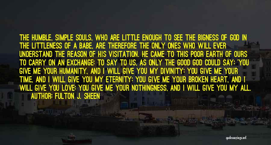 I Love You Enough For The Both Of Us Quotes By Fulton J. Sheen