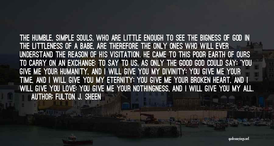 I Love You Enough To Quotes By Fulton J. Sheen