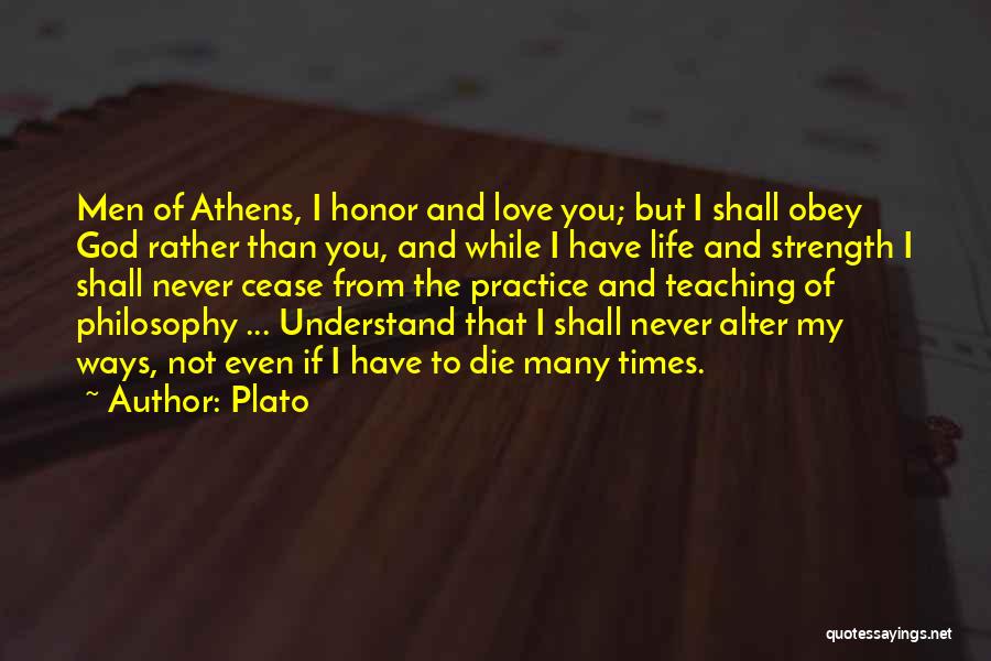 I Love You Even If I Die Quotes By Plato