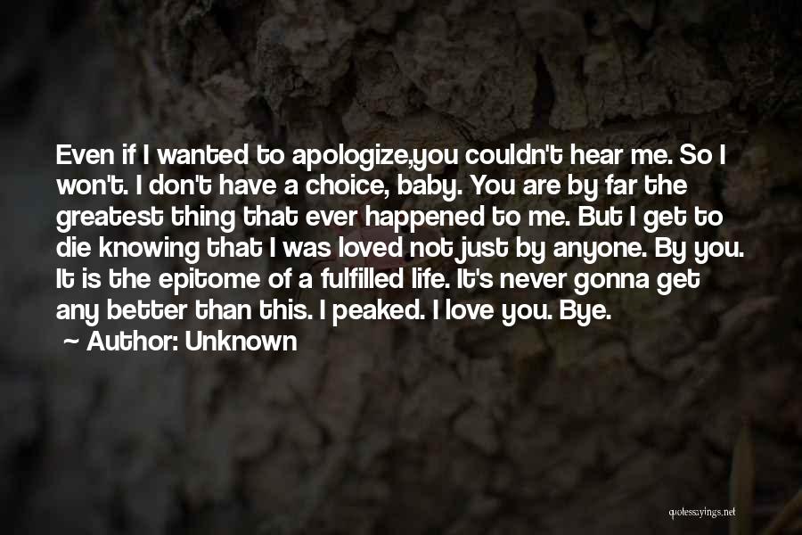 I Love You Even If I Die Quotes By Unknown