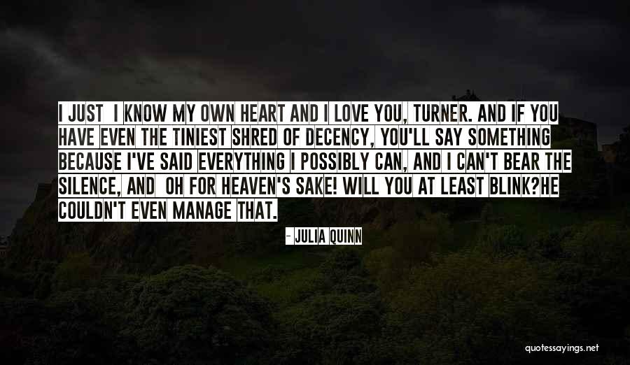 I Love You Even Quotes By Julia Quinn I Love You Even Quotes By Julia Quinn
