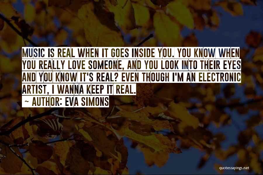 I Love You Even Though Quotes By Eva Simons