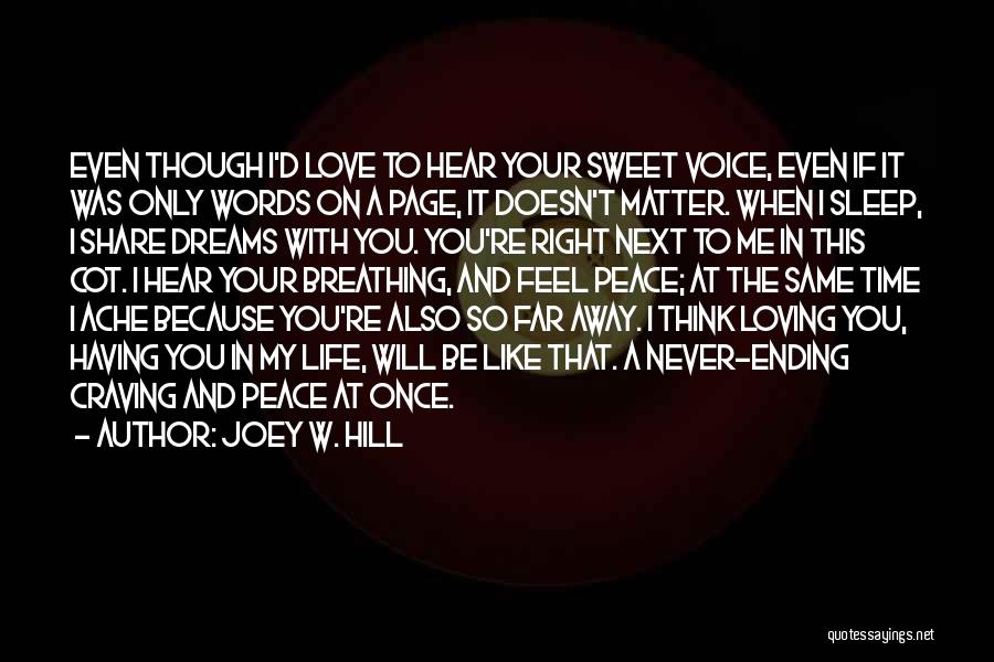 I Love You Even Though Quotes By Joey W. Hill