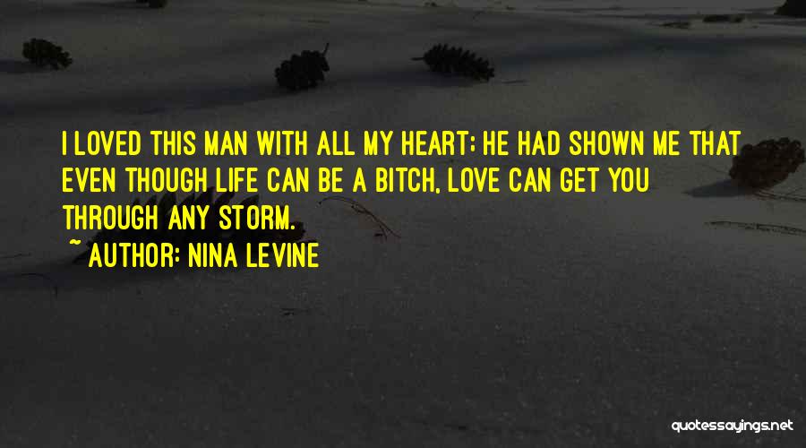 I Love You Even Though Quotes By Nina Levine