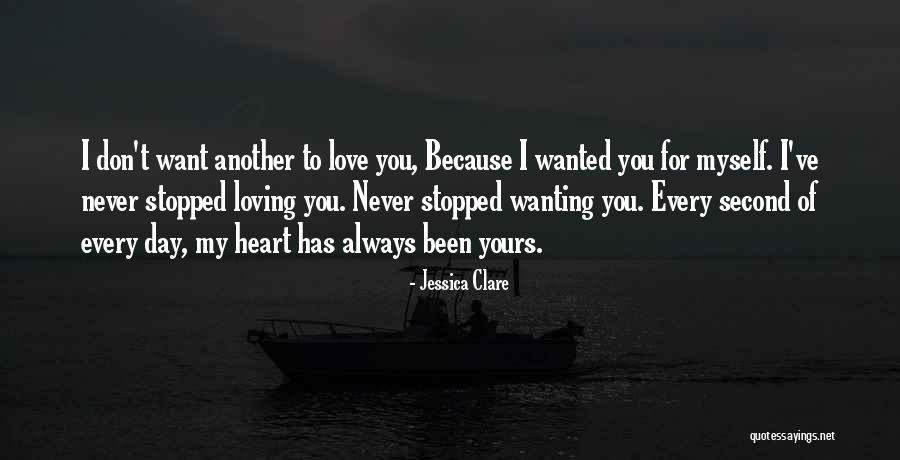 I Love You Every Day Quotes By Jessica Clare I Love You Every Day Quotes By Jessica Clare
