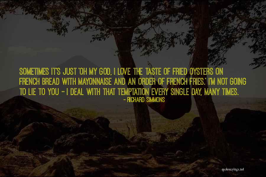 I Love You Every Day Quotes By Richard Simmons I Love You Every Day Quotes By Richard Simmons