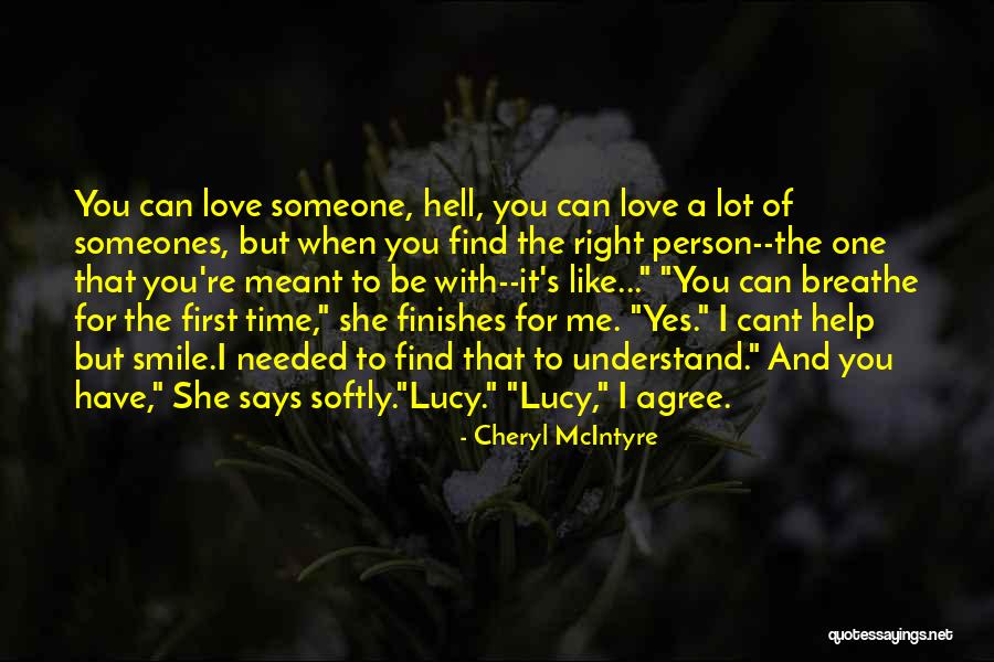 I Love You First Time Quotes By Cheryl McIntyre I Love You First Time Quotes By Cheryl McIntyre