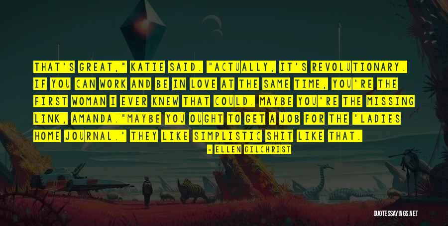 I Love You First Time Quotes By Ellen Gilchrist I Love You First Time Quotes By Ellen Gilchrist