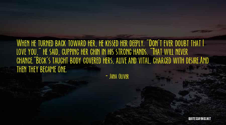 I Love You First Time Quotes By Jana Oliver I Love You First Time Quotes By Jana Oliver