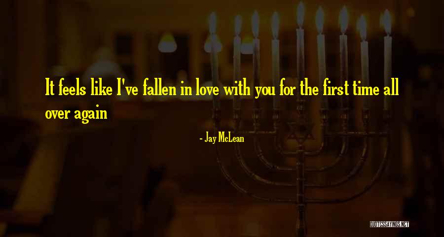 I Love You First Time Quotes By Jay McLean I Love You First Time Quotes By Jay McLean