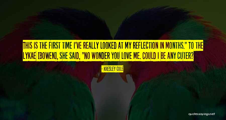 I Love You First Time Quotes By Kresley Cole I Love You First Time Quotes By Kresley Cole