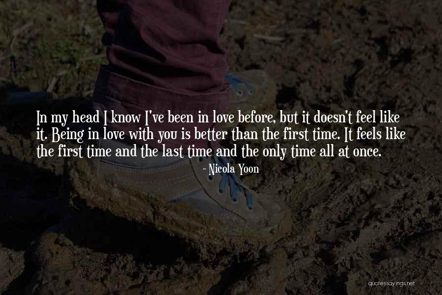 I Love You First Time Quotes By Nicola Yoon I Love You First Time Quotes By Nicola Yoon