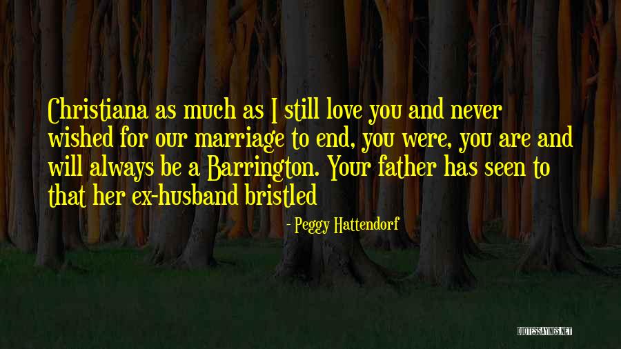 I Love You For Husband Quotes By Peggy Hattendorf I Love You For Husband Quotes By Peggy Hattendorf