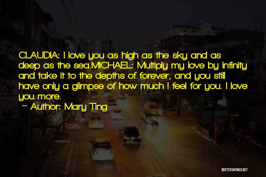 I Love You For Infinity Quotes By Mary Ting