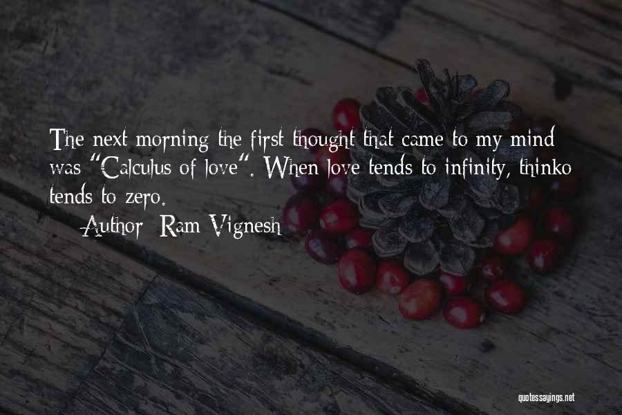 I Love You For Infinity Quotes By Ram Vignesh
