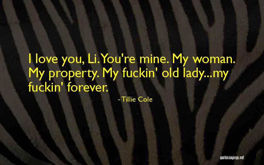 I Love You Forever Love Quotes By Tillie Cole I Love You Forever Love Quotes By Tillie Cole