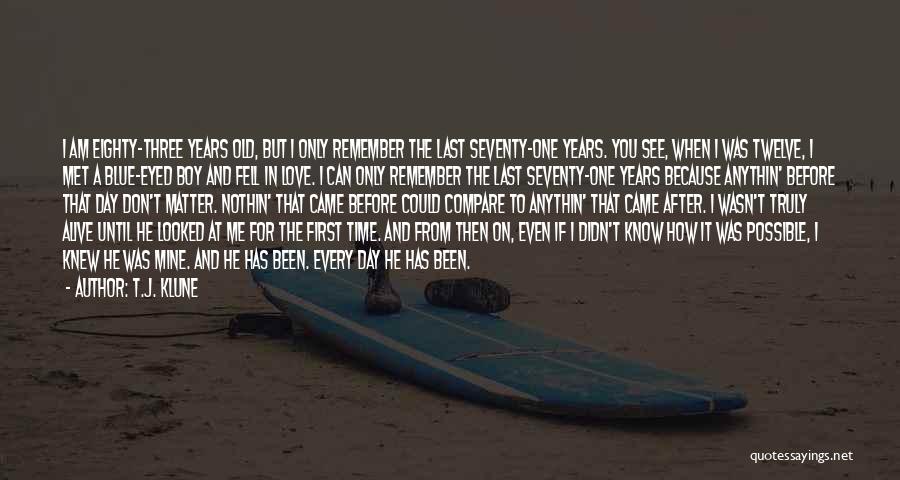 I Love You Forever No Matter What Quotes By T.J. Klune I Love You Forever No Matter What Quotes By T.J. Klune