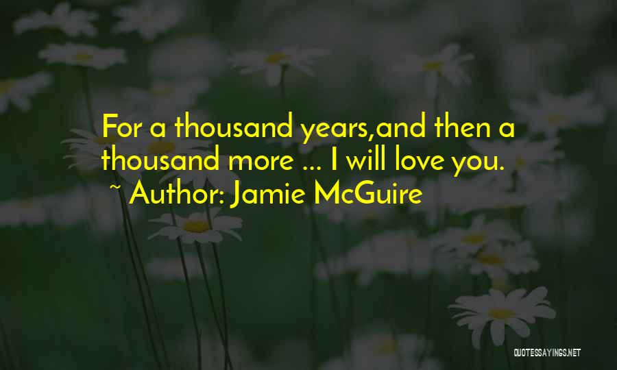 I Love You Forever Quotes By Jamie McGuire