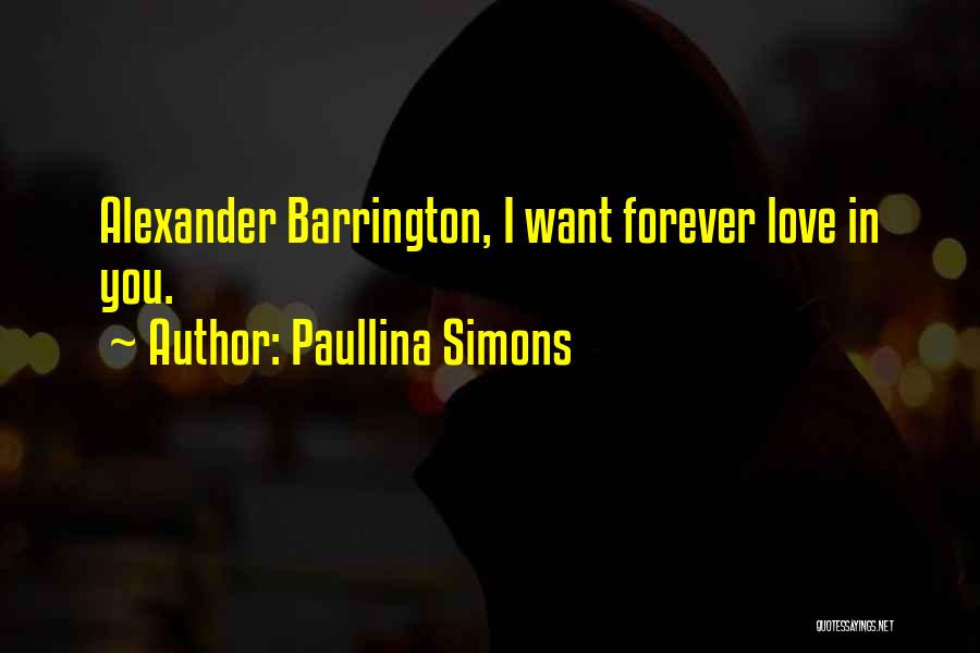 I Love You Forever Quotes By Paullina Simons