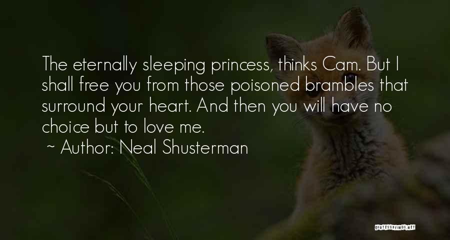 I Love You Free Quotes By Neal Shusterman
